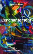 Cover-Bild zum Titel 'L'enchantement' von 'Dominique Renaud'
