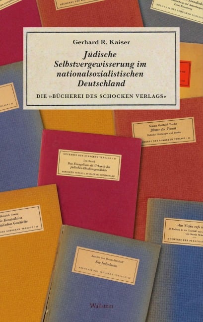 Jüdische Selbstvergewisserung im nationalsozialistischen Deutschland - Gerhard R. Kaiser