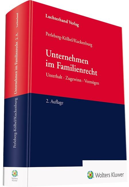 Unternehmen im Familienrecht - Bernd Kuckenburg, Renate Perleberg-Kölbel