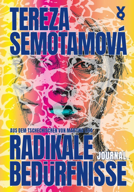 Radikale Bedürfnisse - Tereza Semotamová