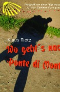 Wo geht's nach Ponte di Monte - Klaus Tietz