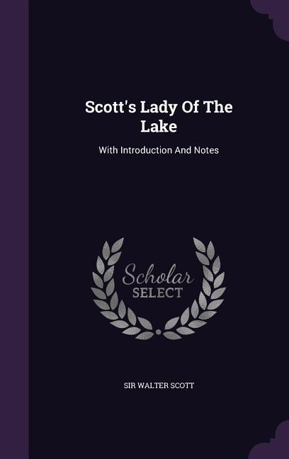 Scott's Lady Of The Lake - Walter Scott