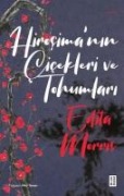 Hirosimanin Cicekleri ve Tohumlari - Edita Morris