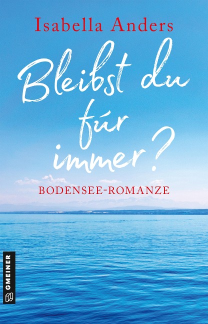 Bleibst du für immer? - Isabella Anders