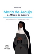 Cover-Bild zum Titel 'Maria de Araújo e o Milagre de Juazeiro' von 'Edmundo Souza'