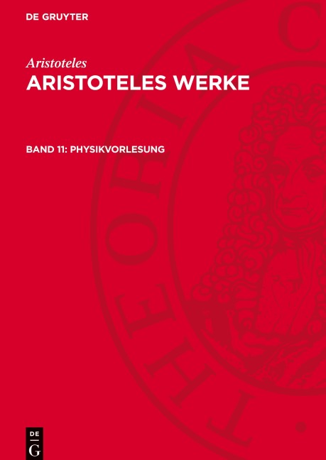 Aristoteles Werke, Band 11, Physikvorlesung - Aristoteles