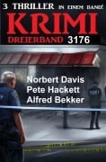 Krimi Dreierband 3176 - Alfred Bekker, Pete Hackett, Norbert Davis
