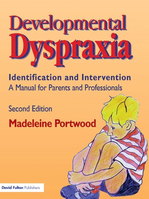 Developmental Dyspraxia - Madeleine Portwood