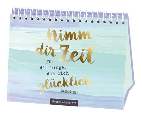 Nimm dir Zeit für die Dinge, die dich glücklich machen - Reinhard Becker