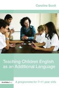 Cover-Bild zum Titel 'Teaching Children English as an Additional Language' von 'Caroline Scott'