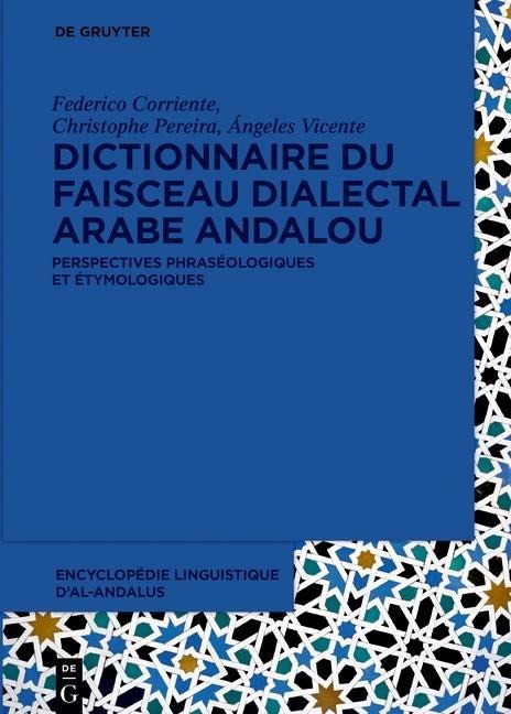 Dictionnaire du faisceau dialectal arabe andalou - 
