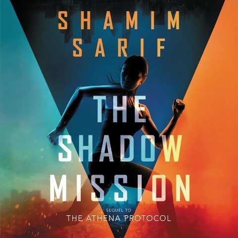 The Shadow Mission Lib/E - Shamim Sarif
