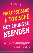 Cover-Bild zum Titel 'Narzisstische und toxische Beziehungen beenden' von 'Gisa Steeg'