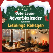 Cover-Bild zum Titel 'Der Gute-Laune-Adventskalender für meinen Lieblings-Kollegen' von 'Jonas Schäfer'