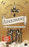 Scholomance - Die Goldenen Enklaven - Naomi Novik