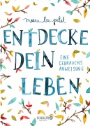 Cover-Bild zum Titel 'Entdecke dein Leben' von 'Meera Lee Patel'