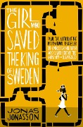 Cover-Bild zum Titel 'The Girl Who Saved the King of Sweden' von 'Jonas Jonasson'