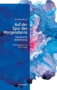 Cover-Bild zum Titel 'Auf der Spur des Morgensterns' von 'Dorothea Buck'