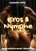 Cover-Bild zum Titel 'Eros & Nymphe' von 'Isabelle Noir'