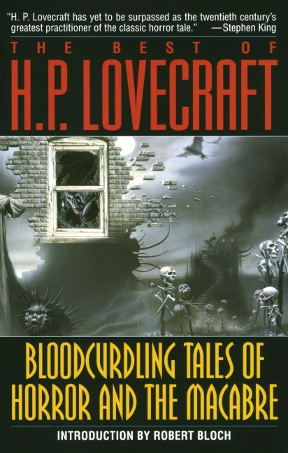 Bloodcurdling Tales of Horror and the Macabre: The Best of H. P. Lovecraft - H P Lovecraft