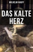 Cover-Bild zum Titel 'Das kalte Herz' von 'Wilhelm Hauff'