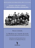 Cover-Bild zum Titel 'La Basilicata tra i banchi di scuola. Dal periodo fascista agli anni Sessanta del Novecento' von 'Rocco Labriola'