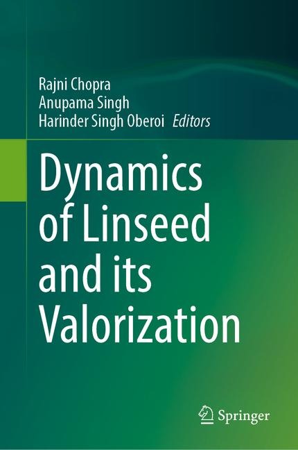Dynamics of Linseed and Its Valorization - 