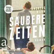 Cover-Bild zum Titel 'Saubere Zeiten' von 'Andreas Wunn'