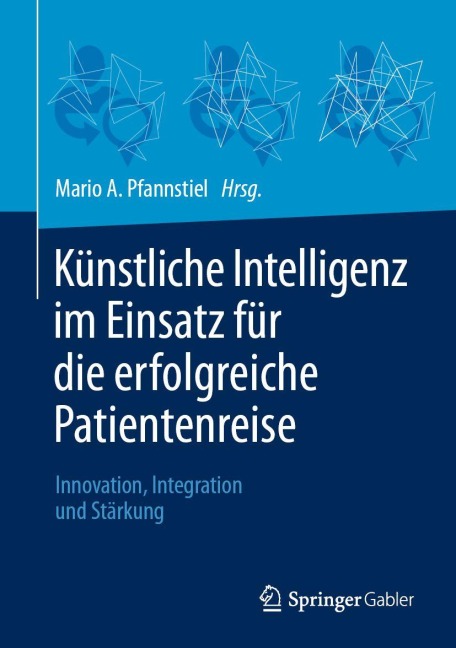 Künstliche Intelligenz im Einsatz für die erfolgreiche Patientenreise - 