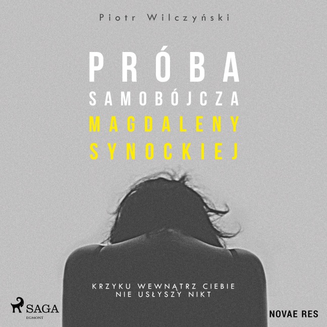 Próba samobójcza Magdaleny Synockiej - Piotr Wilczy¿ski