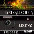 Cover-Bild zum Titel 'Lyrikalische Lesung Episode 12' von 'Various Artists, Friedrich Frieden'