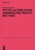 Mittelalterliches nordisches Recht bis 1500 - Dieter Strauch