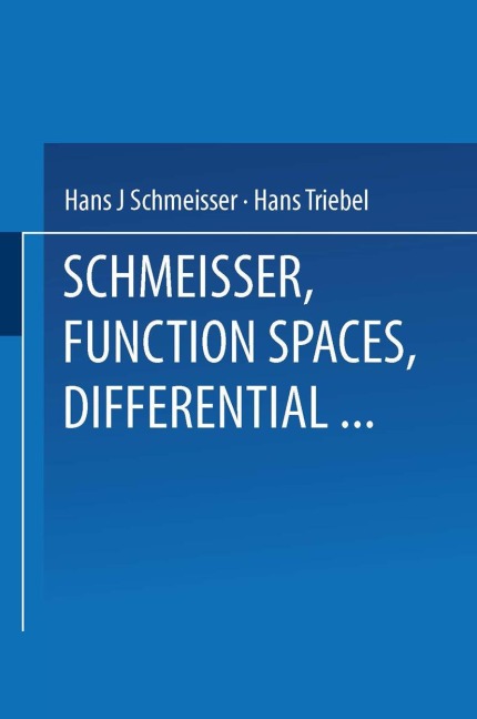Function Spaces, Differential Operators and Nonlinear Analysis - Hans Triebel, Hans-Jürgen Schmeisser