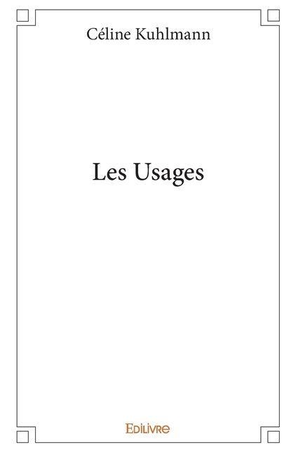Les Usages - Céline Kuhlmann