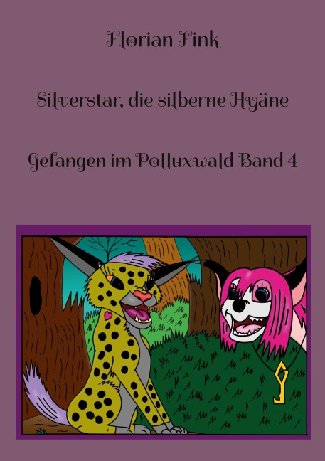 Silverstar, die silberne Hyäne - Florian Fink