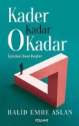 Cover-Bild zum Titel 'Kader Kadar 0 Kadar - Icindeki Beni Kesfet' von 'Halid Emre Aslan'