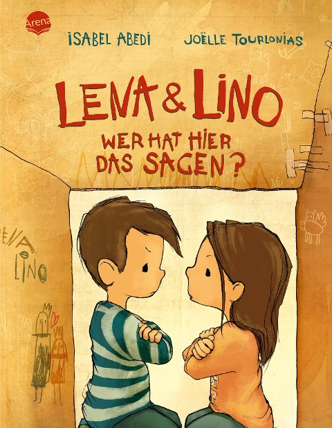 Lena und Lino. Wer hat hier das Sagen? - Isabel Abedi