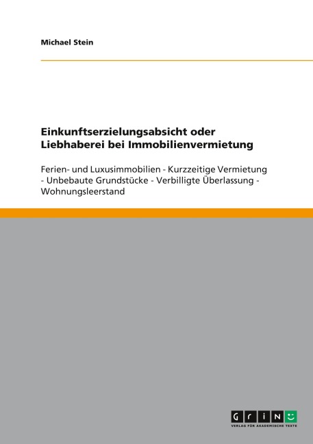 Einkunftserzielungsabsicht oder Liebhaberei bei Immobilienvermietung - Michael Stein