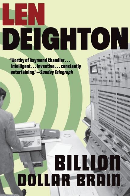 Billion-Dollar Brain - Len Deighton