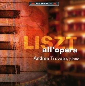 Liszt all'opera - Andrea Trovato