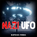 NAZI UFO - Raphael Terra