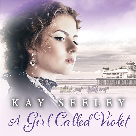 A Girl Called Violet - Kay Seeley