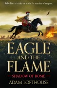 Eagle and the Flame - Adam Lofthouse