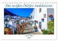 Die weißen Dörfer Andalusiens (Tischkalender 2025 DIN A5 quer), CALVENDO Monatskalender - Sylvia Biskupek