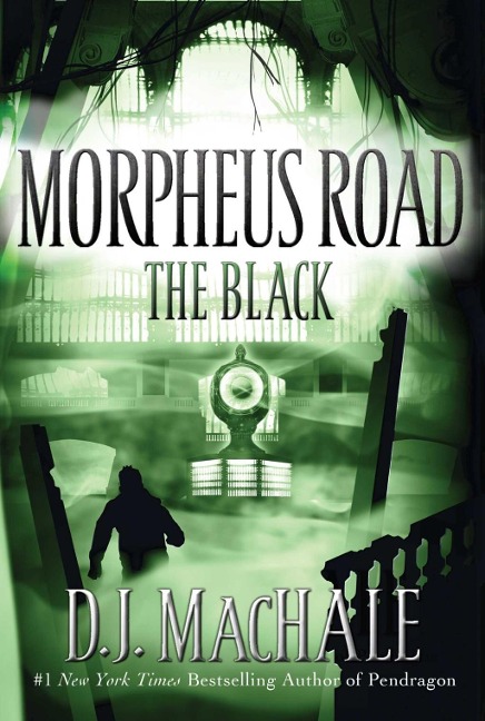 Morpheus Road 02. The Black - D. J. MacHale