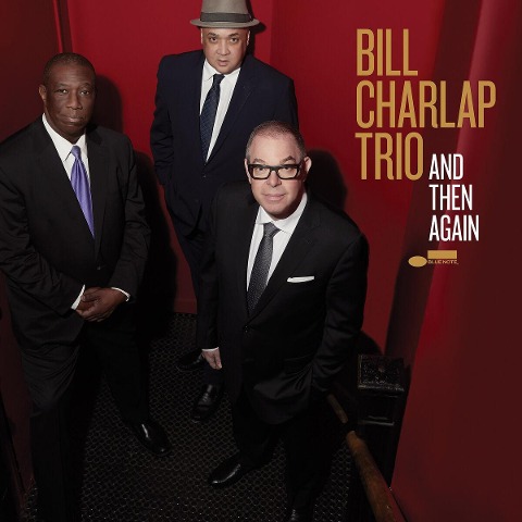 And Then Again - Bill Trio Charlap