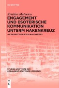 Cover-Bild zum Titel 'Engagement und esoterische Kommunikation unterm Hakenkreuz' von 'Kristina Mateescu'