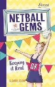 Cover-Bild zum Titel 'Netball Gems 6: Keeping it Real' von 'Aleesah Darlison'