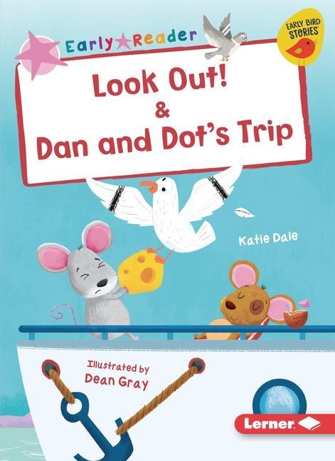Look Out! & Dan and Dot's Trip - Katie Dale