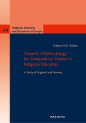 Cover-Bild zum Titel 'Towards a Methodology for Comparative Studies in Religious Education' von 'Oddrun M. H. Bråten'